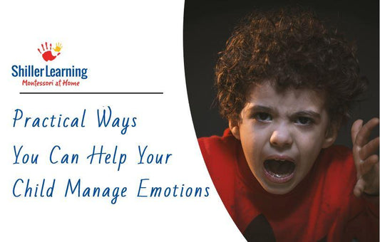 Practical Ways You Can Help Your Child Manage Emotions