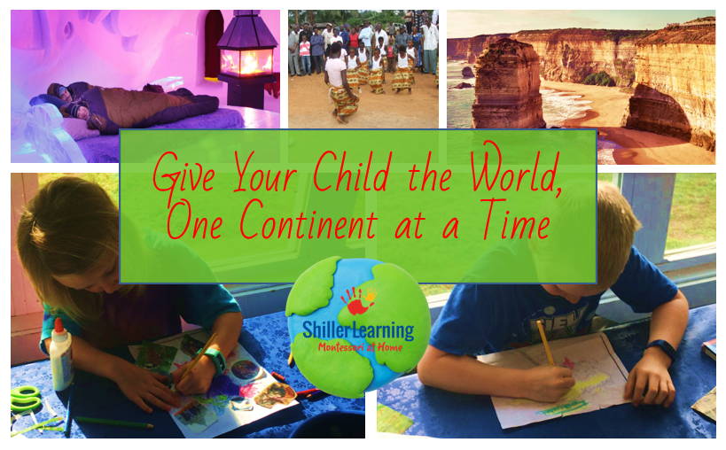 Give Your Child the World, One Continent at a Time