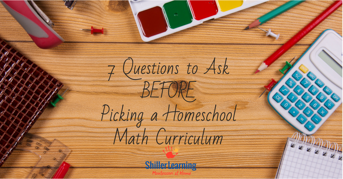 7 Questions to Ask Before Choosing a Homeschool Math Curriculum