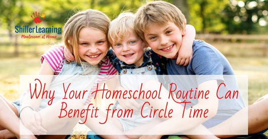 Why Your Homeschool Routine Can Benefit from Circle Time