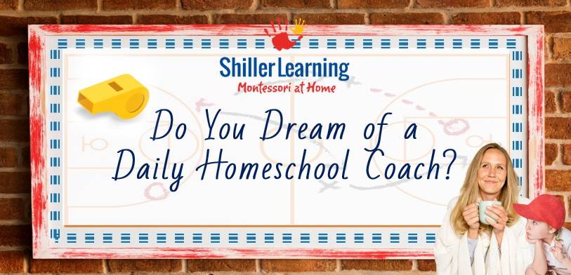 Do You Dream of a Homeschool Coach?