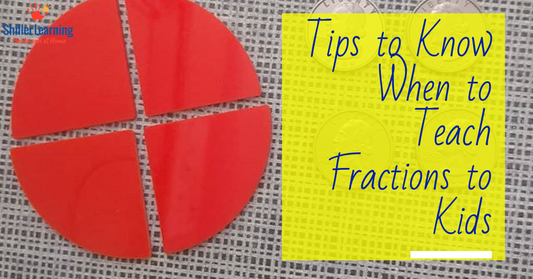 Tips to Know When to Teach Fractions to Kids