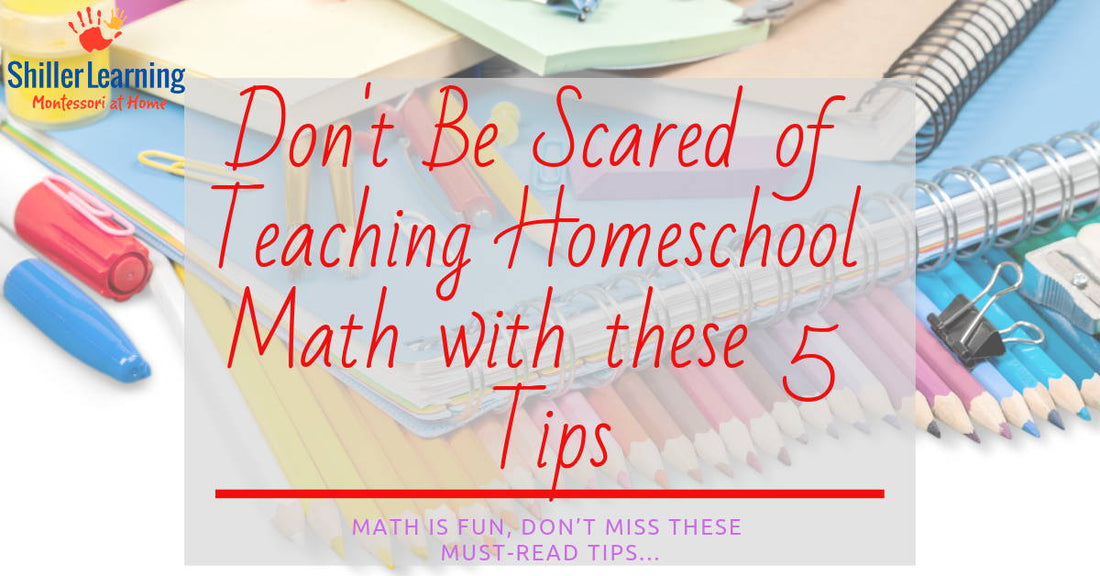 Don't Be Scared of Teaching Homeschool Math