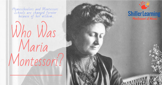 Who Was Maria Montessori?